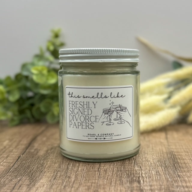 This Smells Like Freshly Signed Divorced Papers Candle