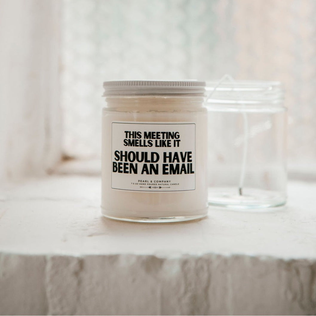 Should Have Been An Email Candle