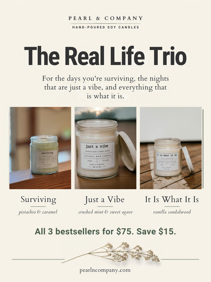 The Real Life Trio bundle: Surviving, Just a Vibe, and It Is What It Is candles