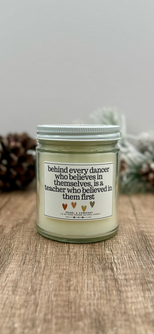 Behind Every Dancer Candle – Dance Mom & Studio Gift
