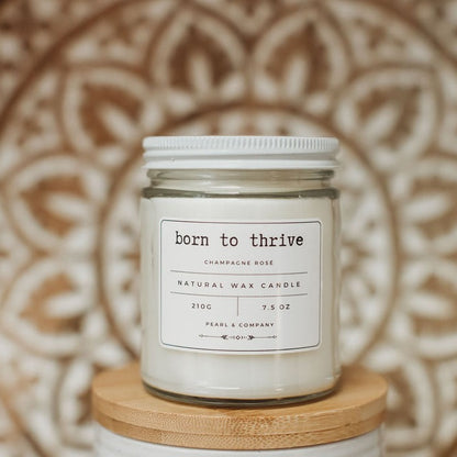 Born to Thrive - Champagne Rosé Soy Candle